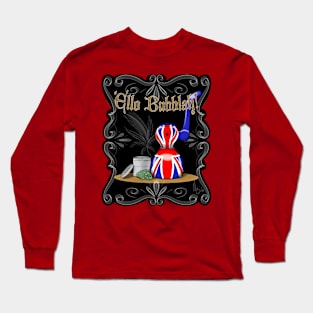 ‘Ello Bubblah! Long Sleeve T-Shirt